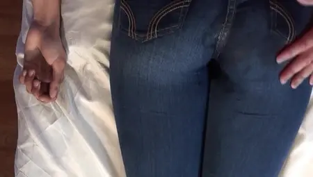 OMG! He Wrecked My Jeans. Pov BOOTY Grind Finger Jeans Bondage